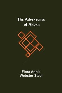 bokomslag The Adventures of Akbar