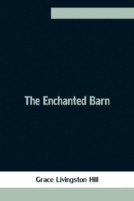 The Enchanted Barn 1