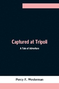 bokomslag Captured at Tripoli