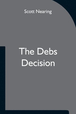 The Debs Decision 1