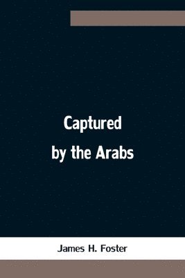 Captured by the Arabs 1