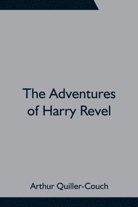 bokomslag The Adventures of Harry Revel
