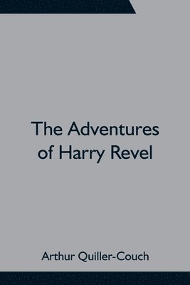 bokomslag Adventures of Harry Revel