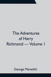bokomslag Adventures of Harry Richmond - Volume 1