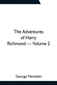 bokomslag Adventures of Harry Richmond - Volume 2