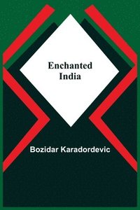 bokomslag Enchanted India