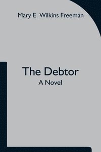 bokomslag Debtor A Novel