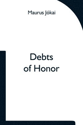 bokomslag Debts of Honor