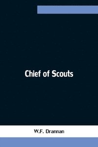 bokomslag Chief of Scouts
