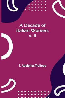 Decade of Italian Women, v. II 1