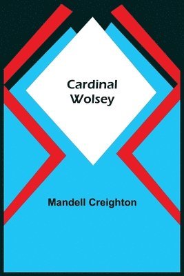 Cardinal Wolsey 1