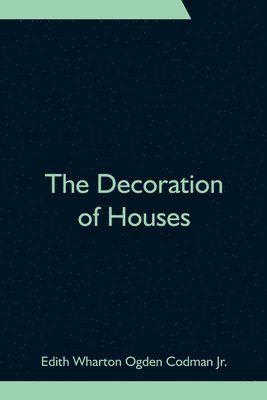 The Decoration of Houses 1