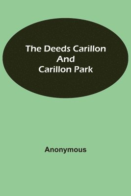 Deeds Carillon and Carillon Park 1
