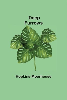 Hopkins Moorhouse, Hopkins Moorhouse, - Deep Furrows, Häftad