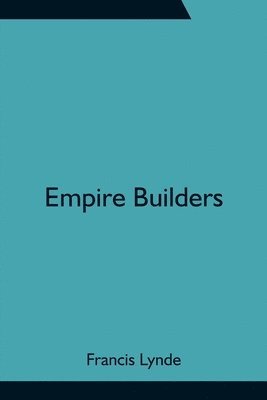 bokomslag Empire Builders