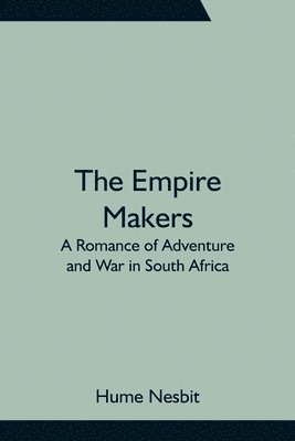 bokomslag The Empire Makers