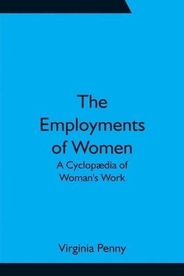 The Employments of Women 1