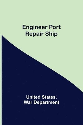 bokomslag Engineer Port Repair Ship
