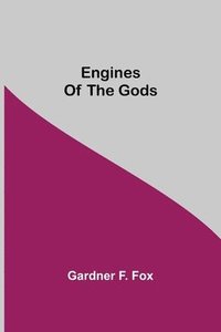 bokomslag Engines Of The Gods