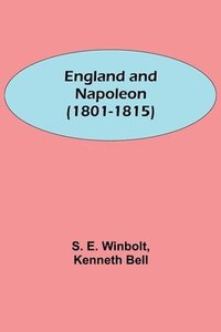 bokomslag England And Napoleon (1801-1815)