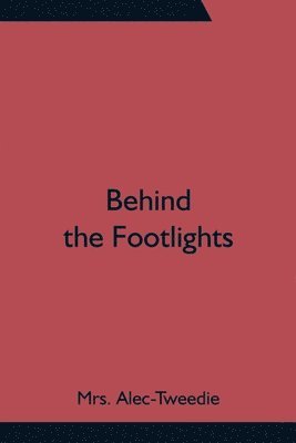 Behind the Footlights 1