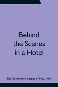 bokomslag Behind the Scenes in a Hotel