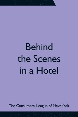 Behind the Scenes in a Hotel 1