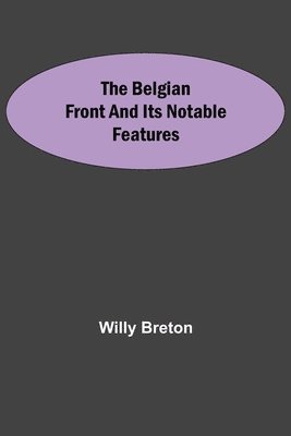 bokomslag Belgian Front And Its Notable Features