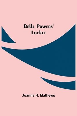 bokomslag Belle Powers' Locket