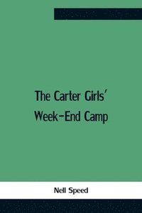 bokomslag Carter Girls' Week-End Camp