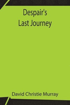 Despair's Last Journey