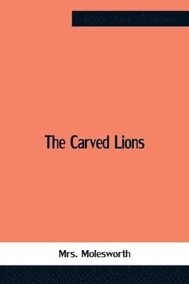 The Carved Lions 1