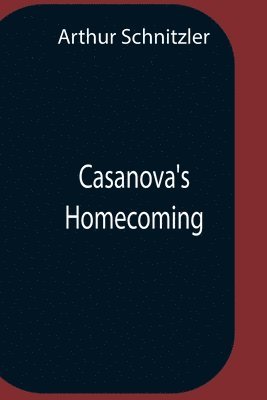 Casanova'S Homecoming 1