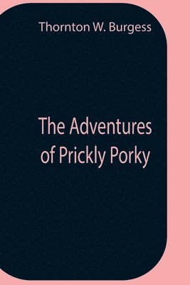 The Adventures Of Prickly Porky 1