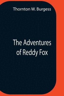 bokomslag The Adventures Of Reddy Fox