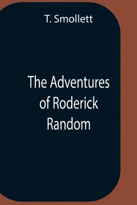 bokomslag The Adventures Of Roderick Random