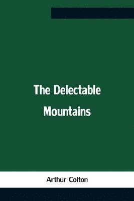 The Delectable Mountains 1