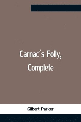 Carnac'S Folly, Complete 1