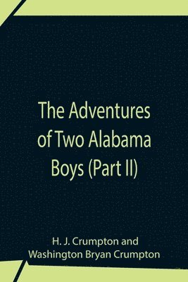 The Adventures Of Two Alabama Boys (Part II) 1