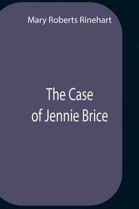 bokomslag The Case Of Jennie Brice