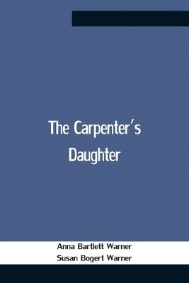 bokomslag The Carpenter'S Daughter