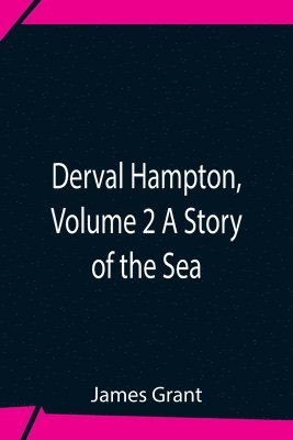 bokomslag Derval Hampton, Volume 2 A Story Of The Sea