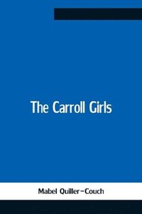 bokomslag Carroll Girls