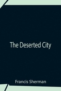 bokomslag The Deserted City
