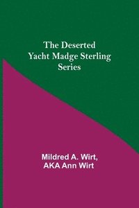 bokomslag The Deserted Yacht Madge Sterling Series