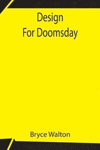 bokomslag Design For Doomsday