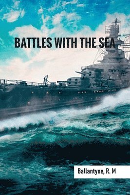 Battles with the Sea 1