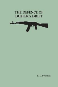 bokomslag The Defence of Duffer's Drift