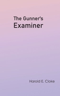 The Gunner's Examiner 1