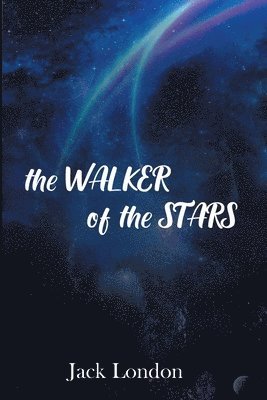 Walker of the Stars